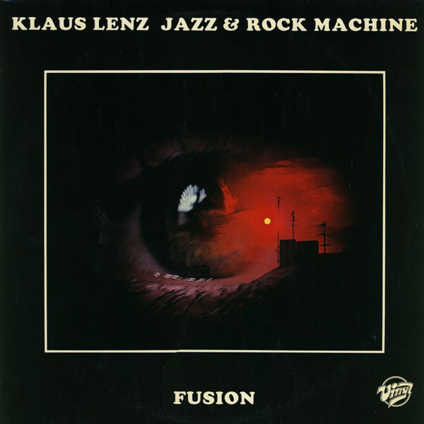 progressive music reviews: More Klaus Lenz with 1978's Fusion, Here ...