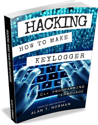 كتاب لتعلم الإختراق : كيفية عمل Keylogger بنفسك بإستخدام لغة البرمجة C ++ كتاب لتعلم الإختراق : كيفية عمل Keylogger بنفسك بإستخدام لغة البرمجة C ++