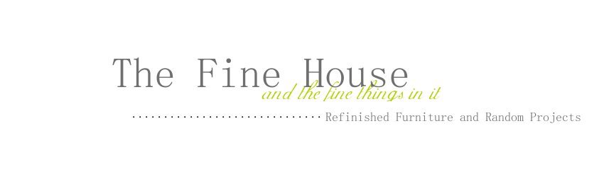 {  The Fine House  }