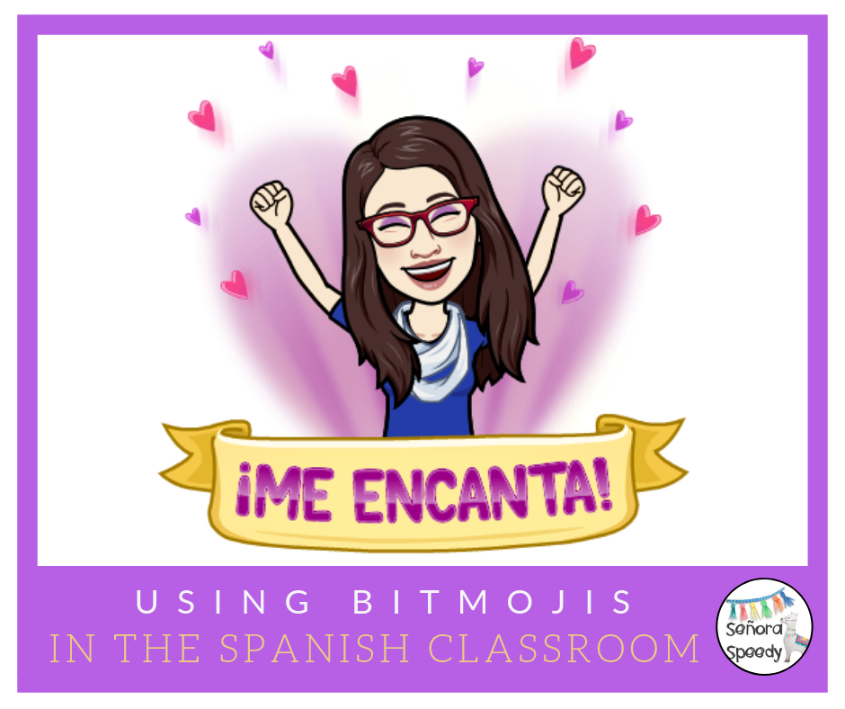 Señora Speedy Using Bitmojis in the Spanish Classroom