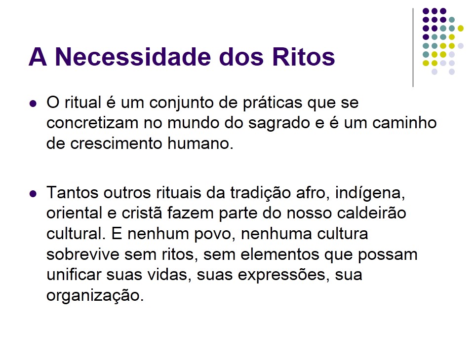 Ensino Religioso - um desafio para o Ensino Fundamental: RITOS E RITUAIS