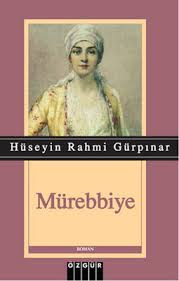 Murebbiye romai, Huseyin Rahmi Gurpinar