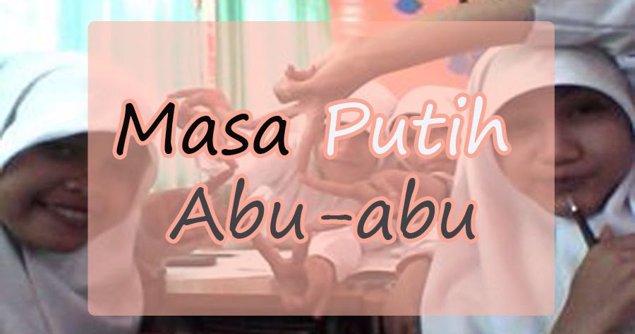 Masa Putih Abu-abu | Muthi Haura