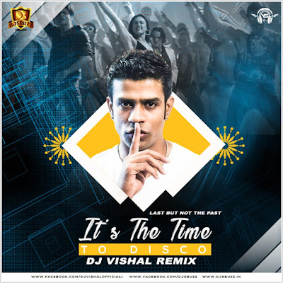 It’s The Time To Disco (Remix) – DJ Vishal