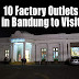 10 Factory Outlets in Bandung to Visit