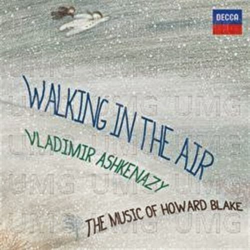 Walking in the Air - The Music of Howard Blake - Vladimir Ashkenazy - Decca