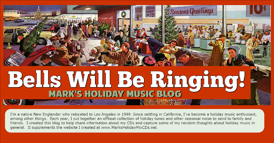 Bells Will Be Ringing, Mark's Holiday Music Blog