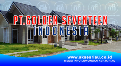 PT Golden Seventeen Indonesia Pekanbaru