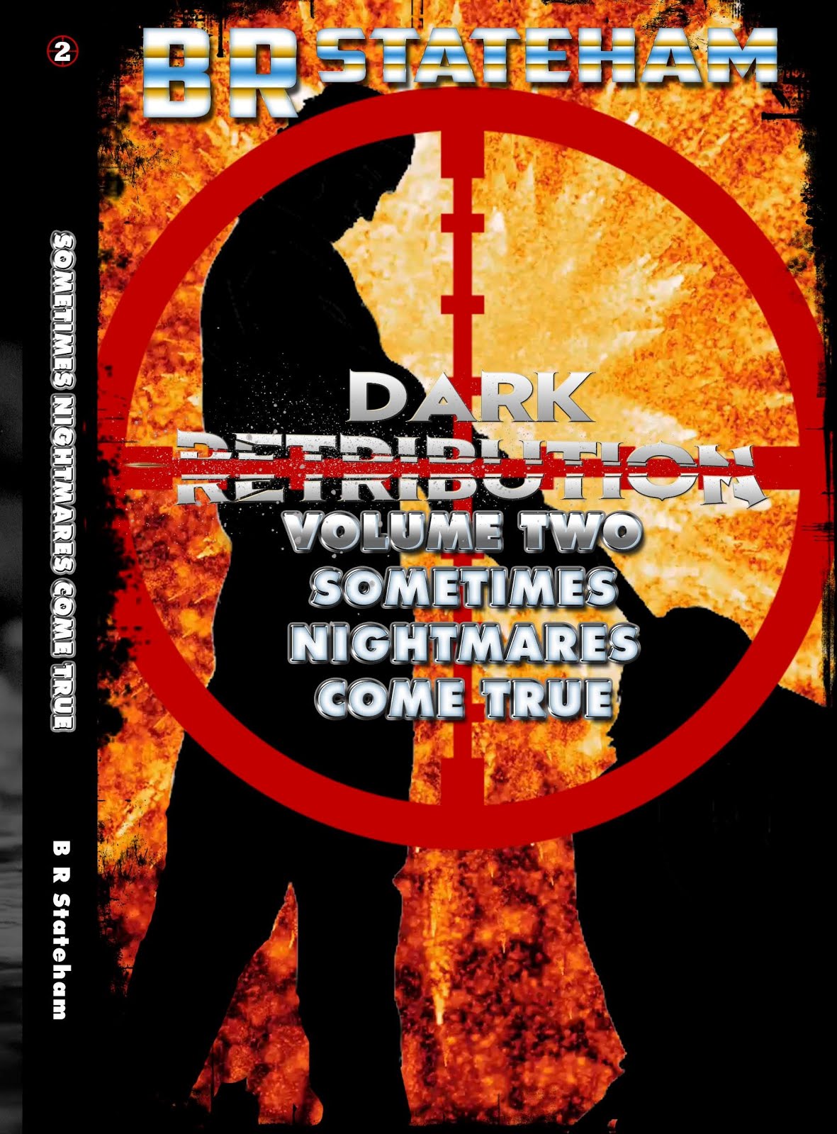 Dark Retribution, volume II: Sometimes Nightmares Come True