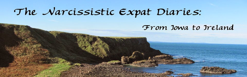 The Narcissistic Expat Diaries: From Iowa to Ireland