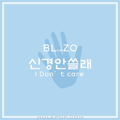 Blue Z.O – I Don’t  care – Single