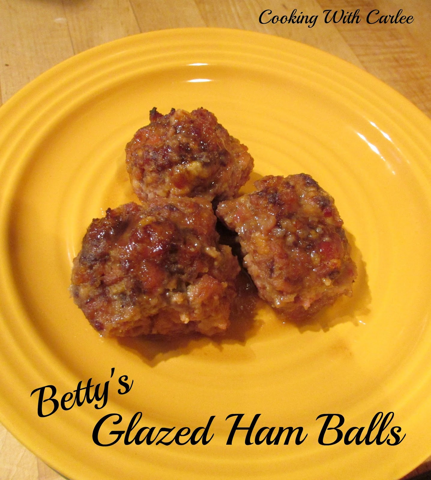 Cooking With Carlee Betty's Mustard Brown Sugar Glazed Ham Balls