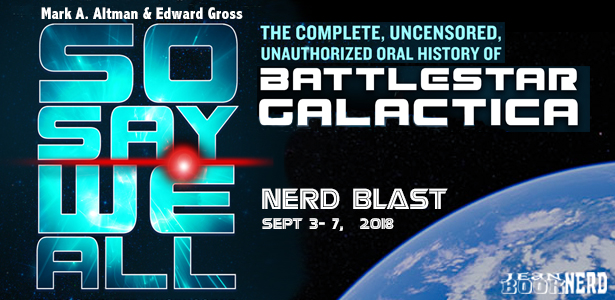 Uncensored Unauthorized Oral History of Battlestar Galactica The Complete So Say We All