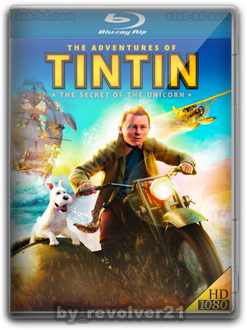 The Adventures of Tintin (2011) m-1080p Dual Latino-Ingles [Subt.Esp-Ing] (Animación)