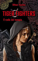 cover Tiger Fighters Il nodo del tempio Dilhani Heemba