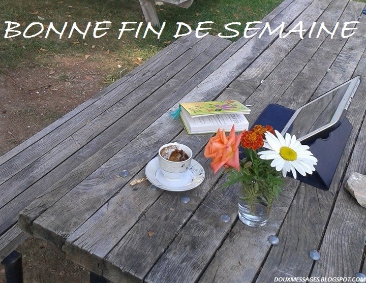 MESSAGE BONNE FIN DE SEMAINE MESSAGES DOUX