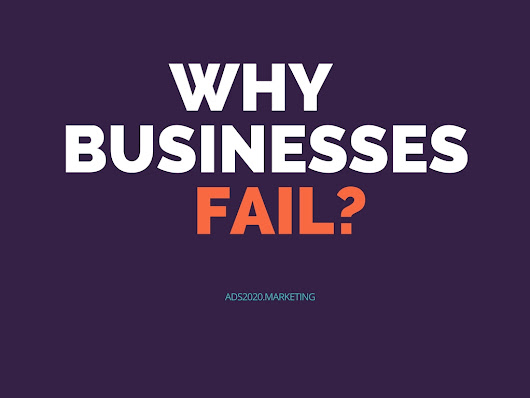 Why Businesses Fail? : 5 Major Root Causes