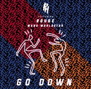 DJ PH Feat. Rouge & Manu Worldstar – Go Down
