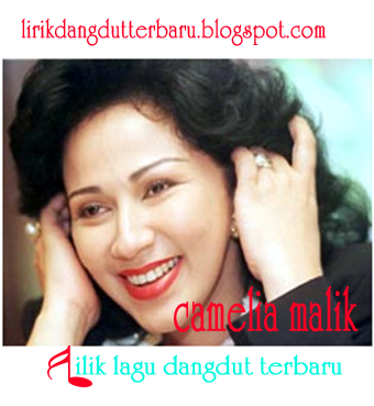 Lirik lagu camelia malik rindu berat