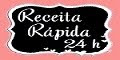 RECEITA RÁPIDA 24H