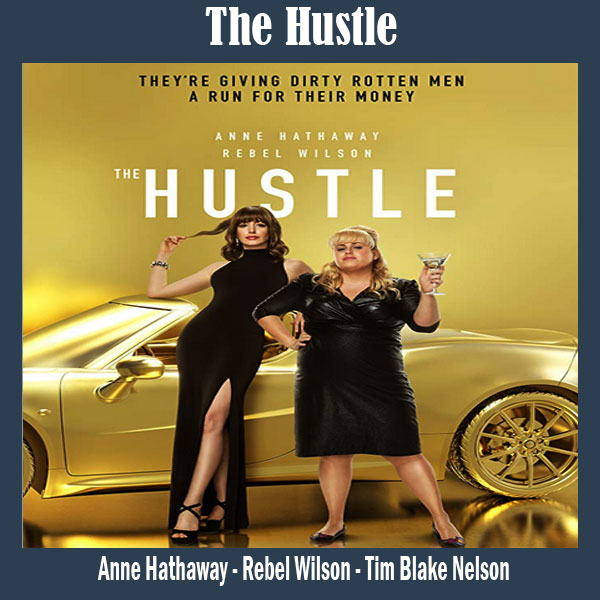 The Hustle, Film The Hustle, Sinopsis The Hustle, Trailer The Hustle, Review The Hustle, Download Poster The Hustle