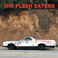 The Flesh Eaters' I Used To Be Pretty