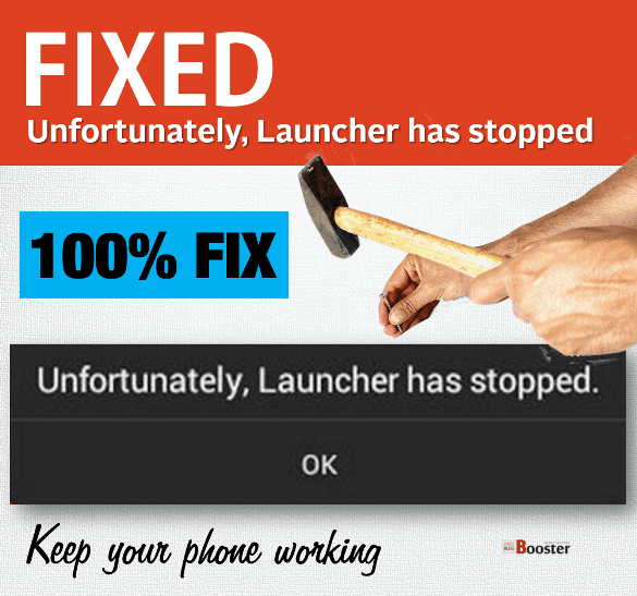 FIXED Unfortunately Launcher Has Stopped Error After Andoird