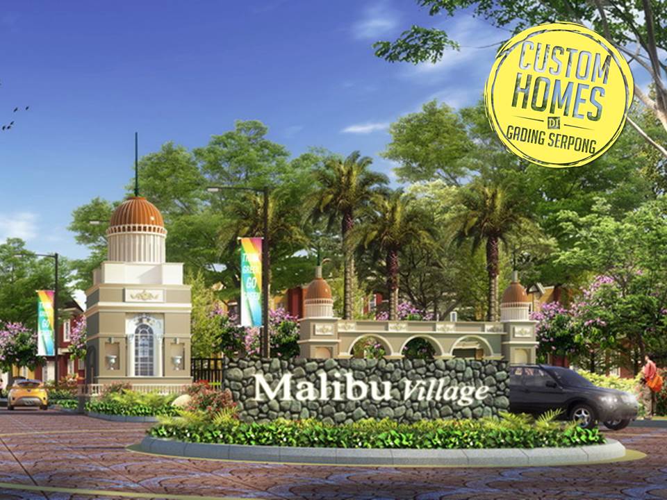MALIBU VILLAGE menjadikan Anda DESIGNER Untuk Rumah Impian