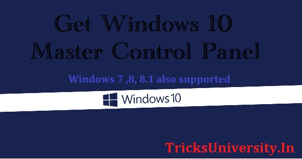 Get Windows 10 Master Control Panel [ Shortcut ]
