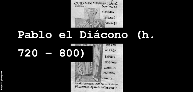 Pablo el Diácono (h. 720 – 800)