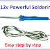 How to make 12v powerful soldering iron easy at home