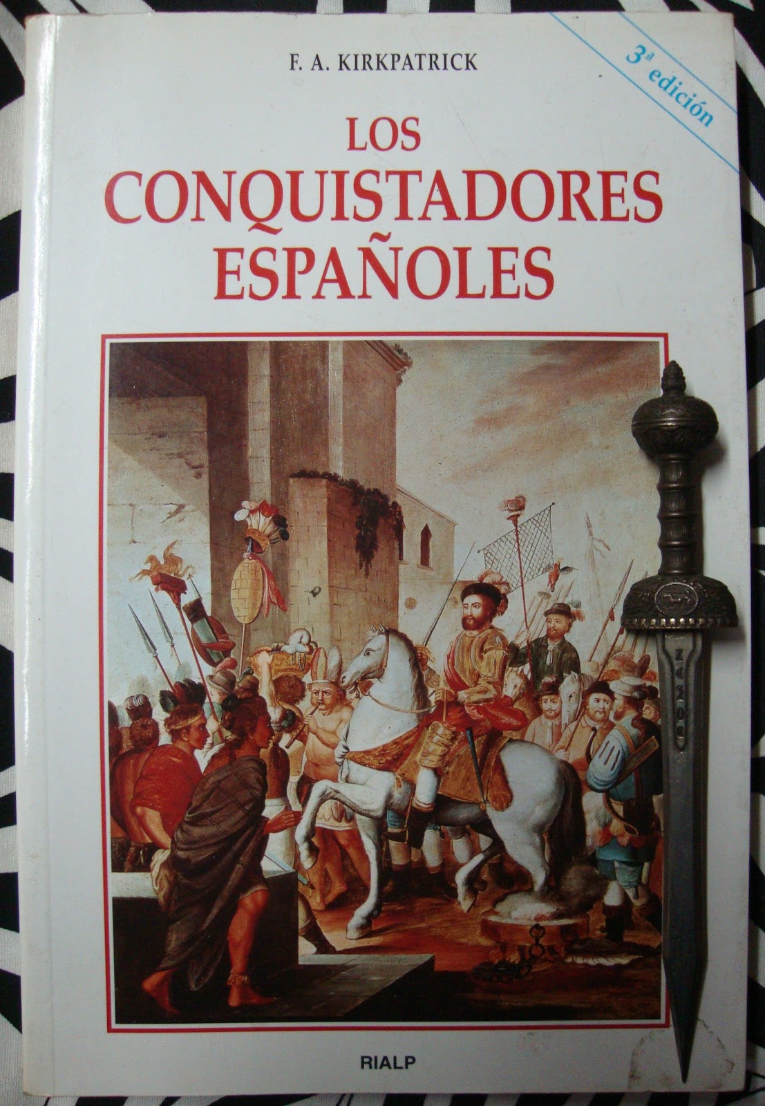 Libros de Olethros: LOS CONQUISTADORES ESPAÑOLES. F. A. Kirkpatrick