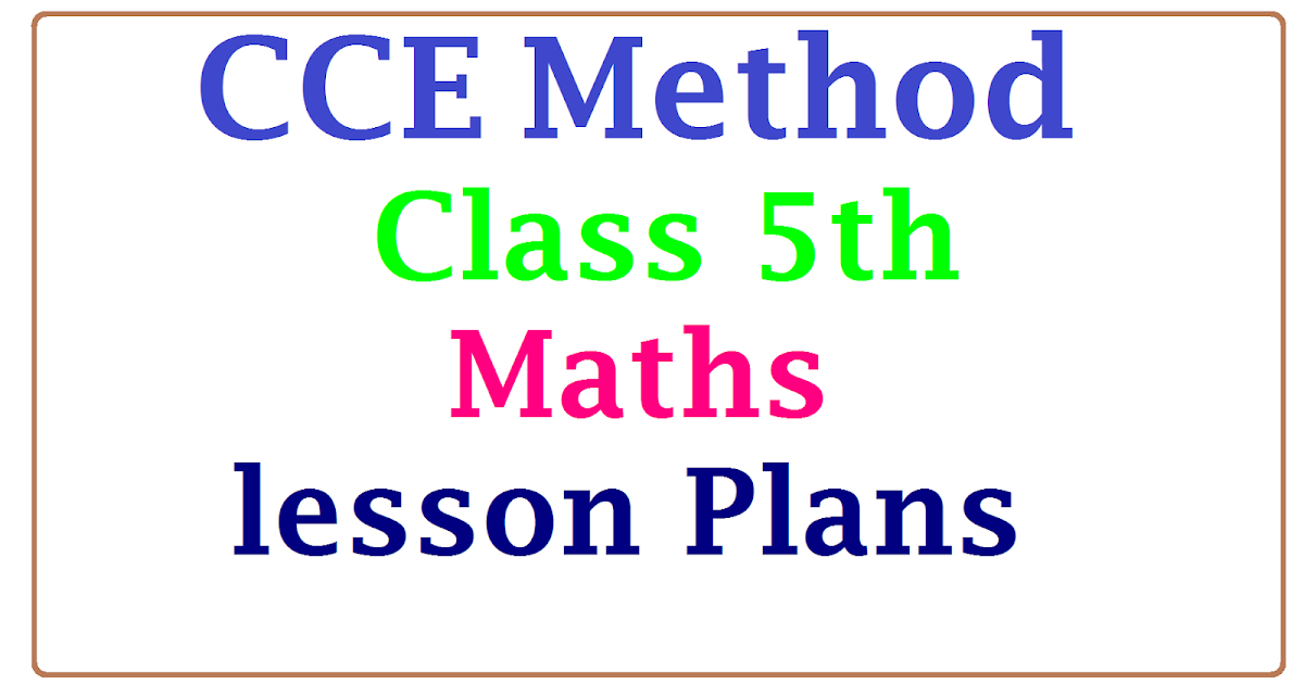 Cce Method Class 5th Maths Subject Unit Lesson Plans Ap Telangana Tet Trt Dsc Jobs Notification Study Material Download Apply Online