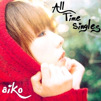 Album Aiko All Time Singles 18 Mp3 Flac Rar Minimummusic Com
