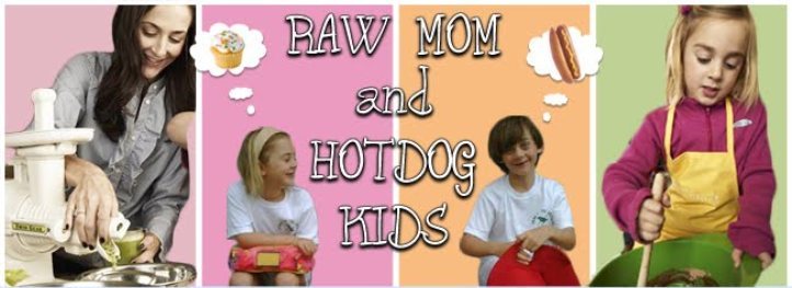 Raw Mom and Hot Dog Kids