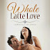 Review: A Whole Latte Love