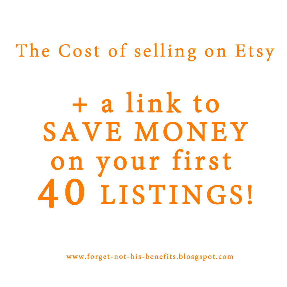 Not His Benefits The Cost of Selling on Etsy 40 Free Etsy Listings!