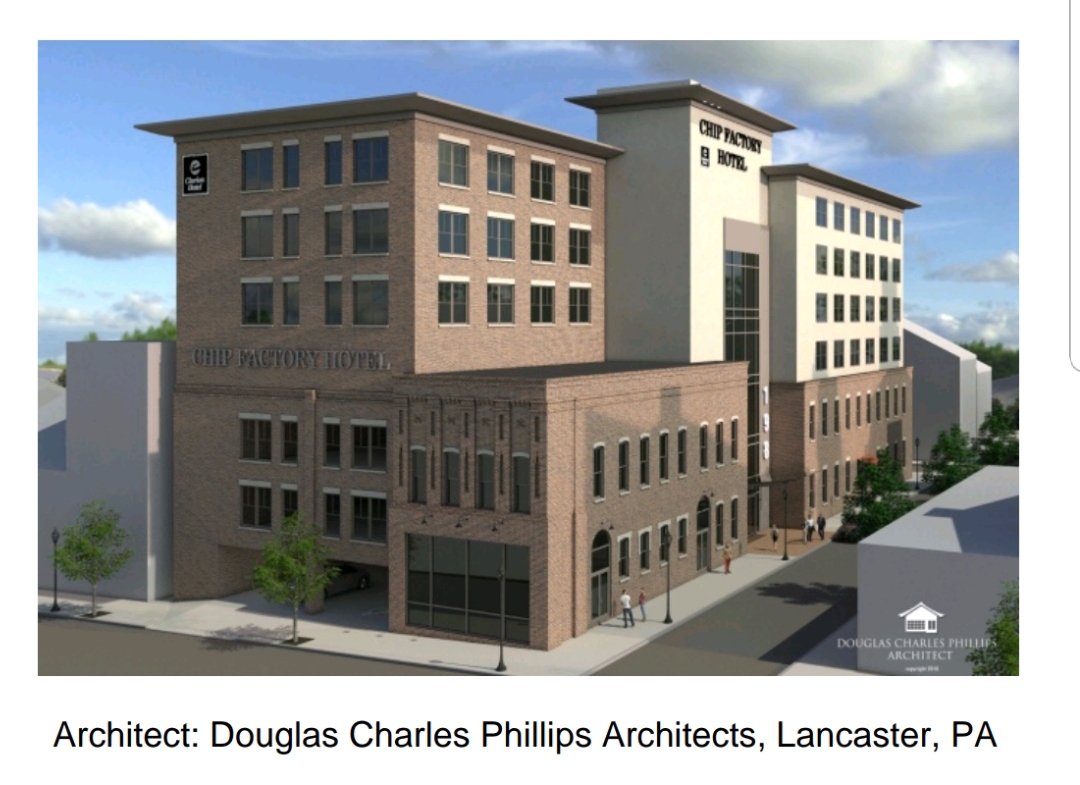 Columbia Spy Former Potato Chip Factory To Become 60 Room Clarion Hotel The World S Largest Hotel Companies Signed An Agreement With Cimarron Investments Llc To Develop A Unique New Clarion In Downtown Columbia Pa