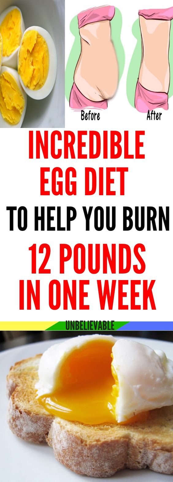 Incredible Egg Diet To Help You Burn 12 Pounds In One Week EXPLORE HEALTH