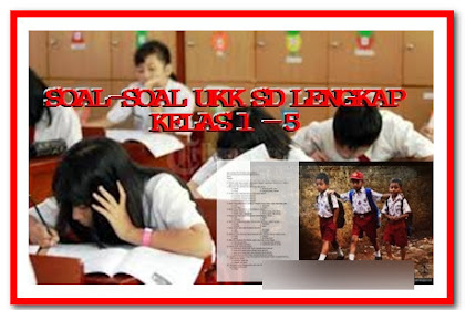 Contoh Soal Ukk Kelas 1 2 3 4 5 Sd Format Words