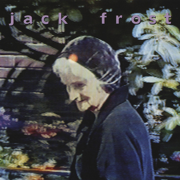 I Hate The 90s JACK FROST