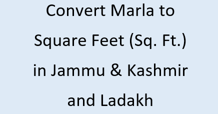 Marla to Square Feet in Jammu & Kashmir and Ladakh | Land Area Unit