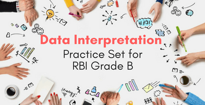 Data Interpretation Practice Set for RBI Grade B