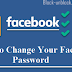 How to Change My Faceboook Password