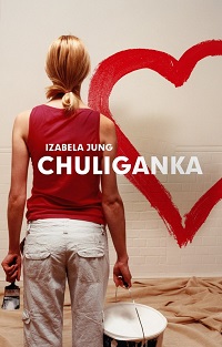 Chuliganka - Izabela Jung
