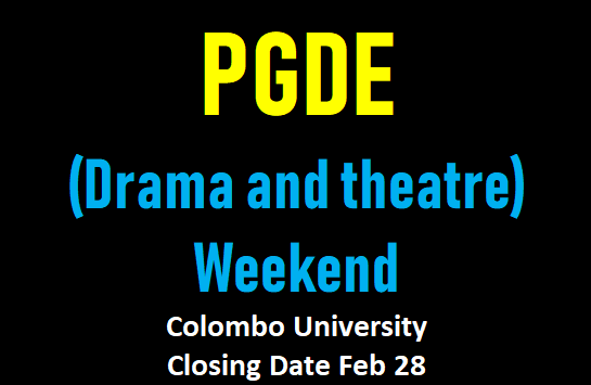 PGDE (Drama and theatre) - Weekend - Colombo University