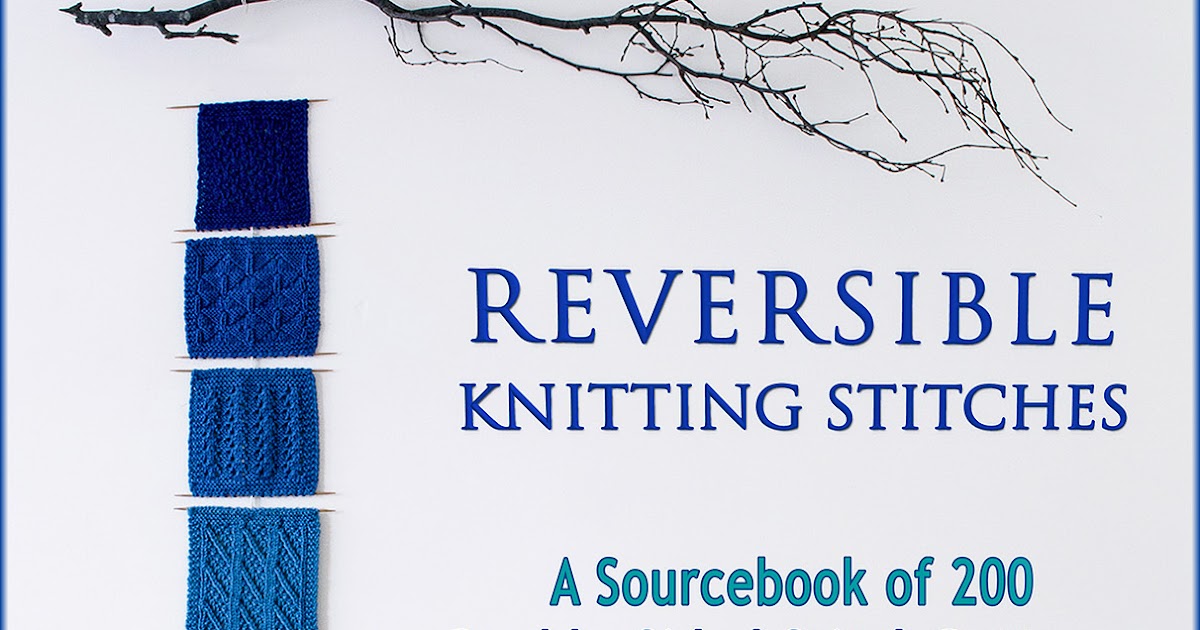 Wyndlestraw Designs: Reversible Knitting Stitches E-Book - An update and a re...