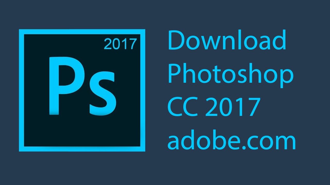 install adobe photoshop cc 2017 free full version