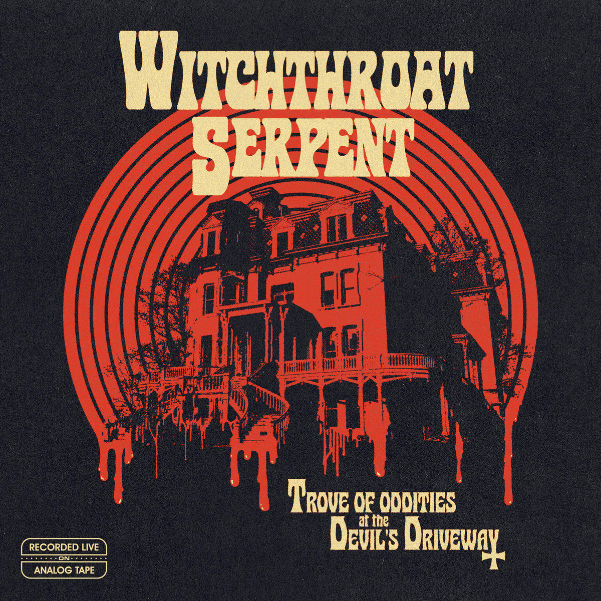 Witchthroat Serpent - "Trove of Oddities at the Devil's Driveway" - 2023