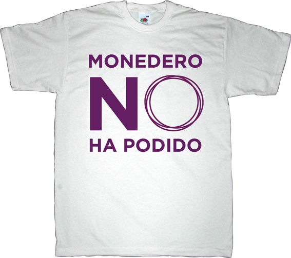 podemos useless spanish politics bluff corruption t-shirt ephemeral-t-shirts